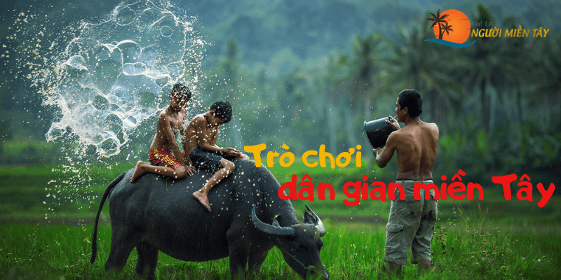 Tro choi dan gian mien Tay