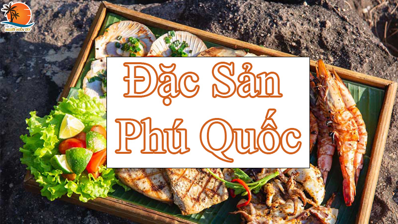 đặc sản Quốc Phú