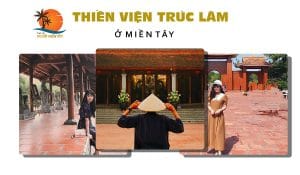 thiền viện trúc lâm ở miền tây