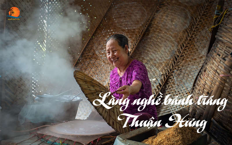 Làng nghề bánh tráng Thuận Hưng