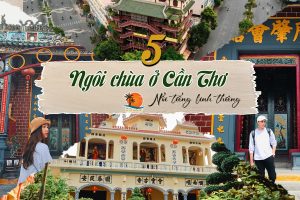chùa cổ nổi tiếng linh thiêng ở Cần Thơ