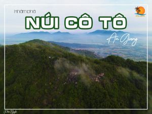 khám phá núi cô tô an giang