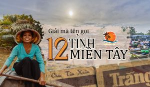 ý nghĩa tên gọi các tỉnh miền tây
