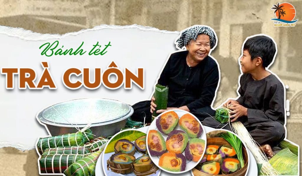 bánh tét Trà Cuôn
