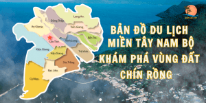 ban-do-du-lich-mien-tay-nam-bo-kham-pha-vung-dat-chin-rong (1)