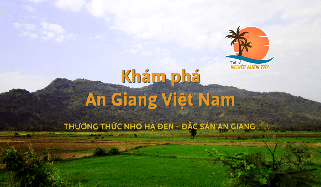 Thưởng Thức Nho Hạ Đen - Đặc Sản An Giang (1)