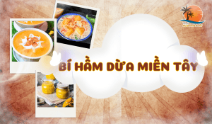 bi-ham-dua-mien-tay-huong-vi-ngot-ngao-tu-dat-phuong-nam