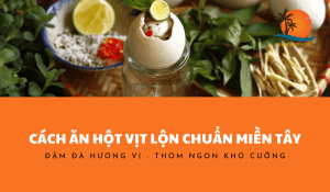 cach-an-hot-vit-lon-chuan-mien-tay