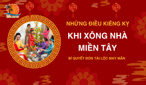 Những điều kiêng kỵ khi xông nhà miền Tây Bí quyết đón tài lộc, may mắn