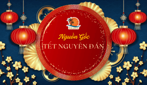 Nguồn Gốc Tết Nguyên Đán Từ Đâu Ra Mà Có Tết Ta