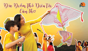 Địa điểm thả diều tại Cần Thơ