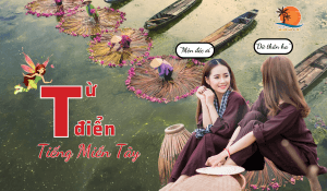 Từ điển tiếng miền Tây Khám phá kho tàng ngôn ngữ độc đáo