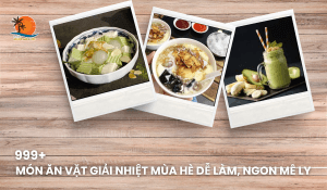 [999+] Món ăn vặt giải nhiệt mùa hè dễ làm, ngon mê ly