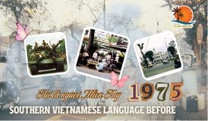 Southern Vietnamese Language Before 1975 The Rich Cultural Flow of the Riverine Region