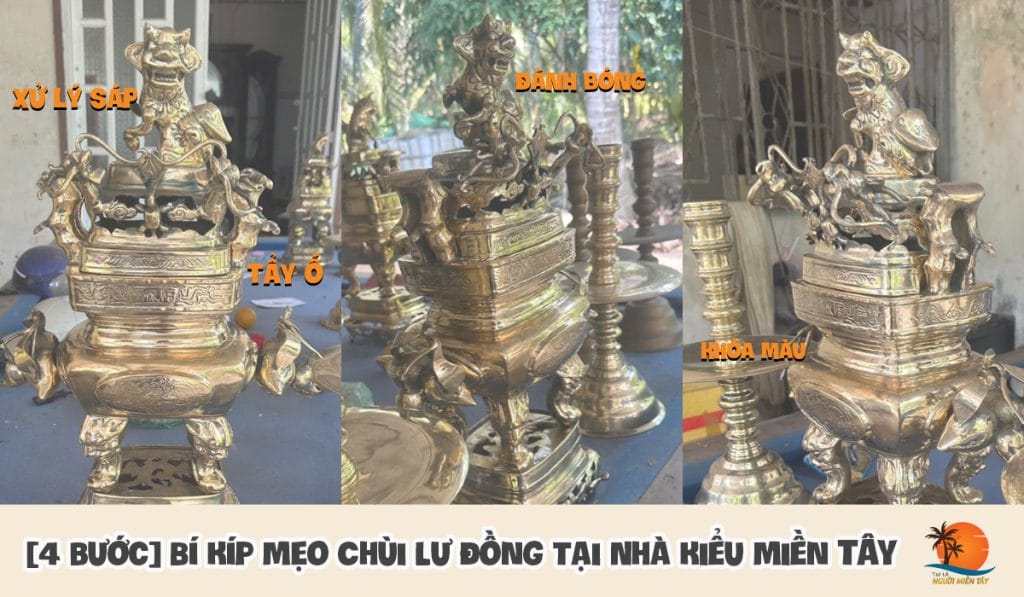Bí Kíp Mẹo Chùi Lư Đồng Tại Nhà Kiểu Miền Tây